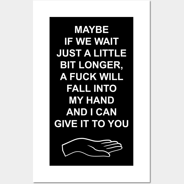 Maybe if we wait just a little longer Wall Art by old_school_designs